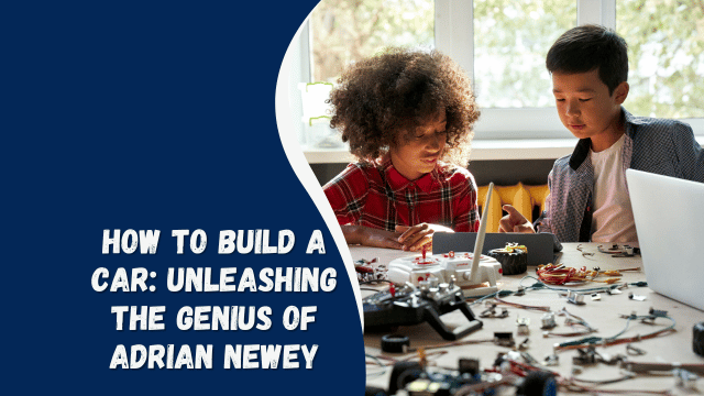 How to Build a Car: Unleashing the Genius of Adrian Newey