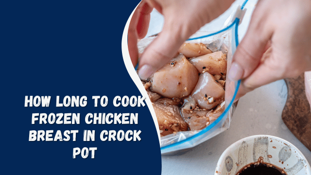 how long to cook frozen chicken breast in crock pot
