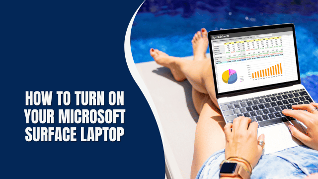 How to Turn On Your Microsoft Surface Laptop