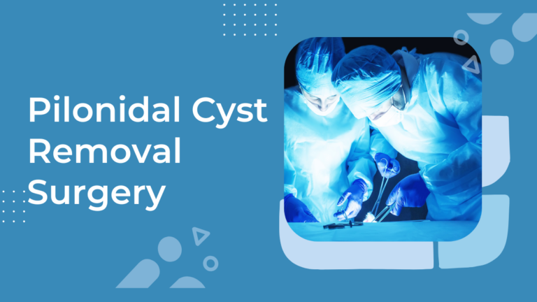 Pilonidal Cyst Rеmoval Surgеry: What You Nееd to Know