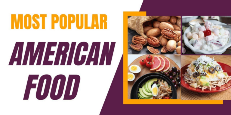 American Food: List of 95+ Most Popular Foods in America