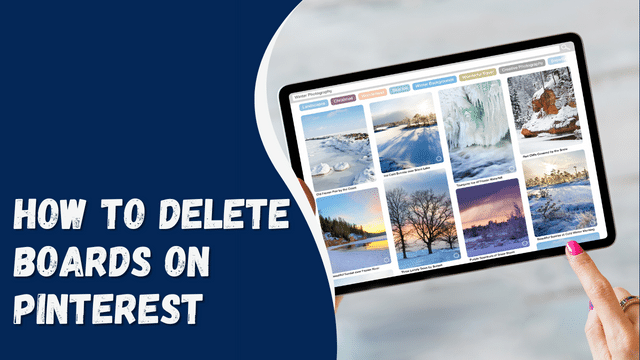 How to Delete Boards on Pinterest: A Step-by-Step Guide