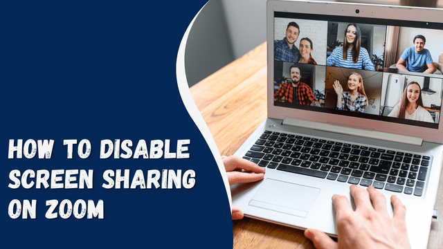 How to Disable Screen Sharing on Zoom