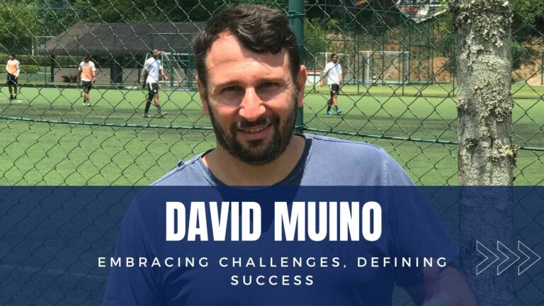 David Muino: Embracing Challenges, Defining Success