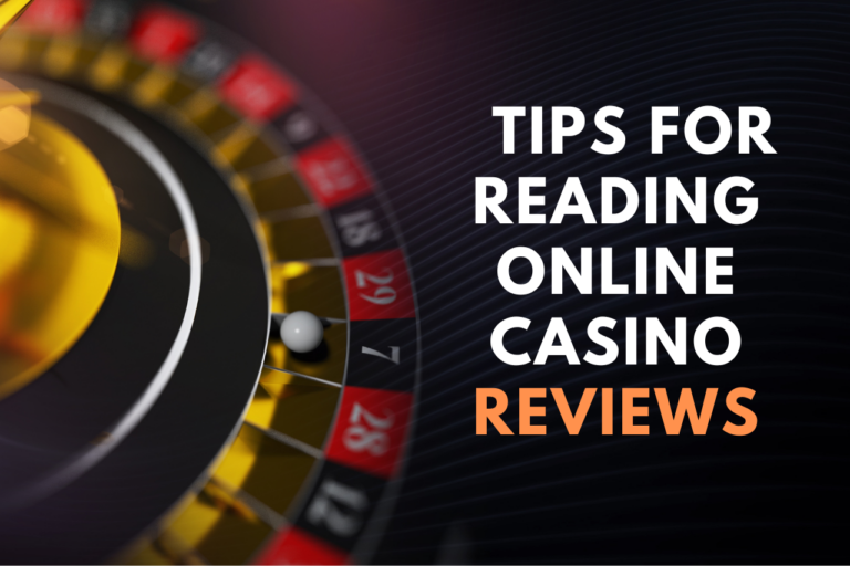 4 Tips for Reading Online Casino Reviews